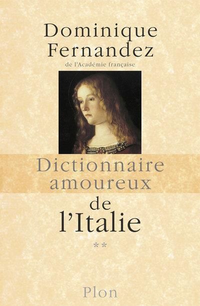 Emprunter Dictionnaire amoureux de l'Italie. Tome 2, De N à Z livre