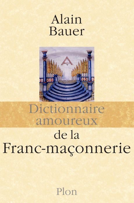 Emprunter Dictionnaire amoureux de la franc-maçonnerie livre
