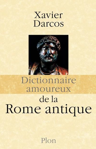 Emprunter Dictionnaire amoureux de la Rome antique livre