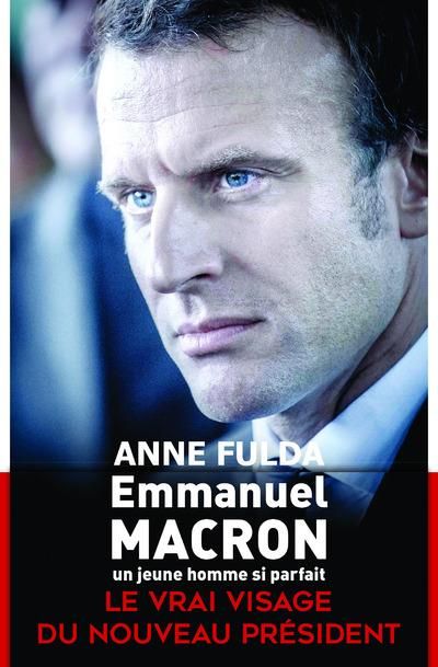 Emprunter Emmanuel Macron, un jeune homme si parfait livre