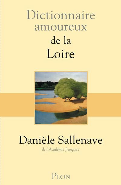 Emprunter Dictionnaire amoureux de la Loire livre