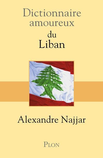 Emprunter Dictionnaire amoureux du Liban livre