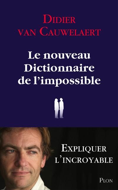 Emprunter Le nouveau dictionnaire de l'impossible livre