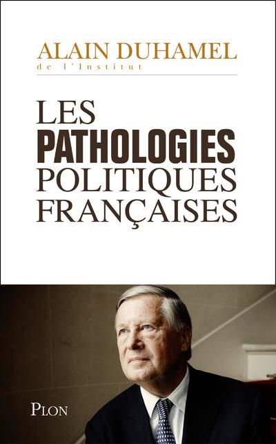 Emprunter Les pathologies politiques francaises livre