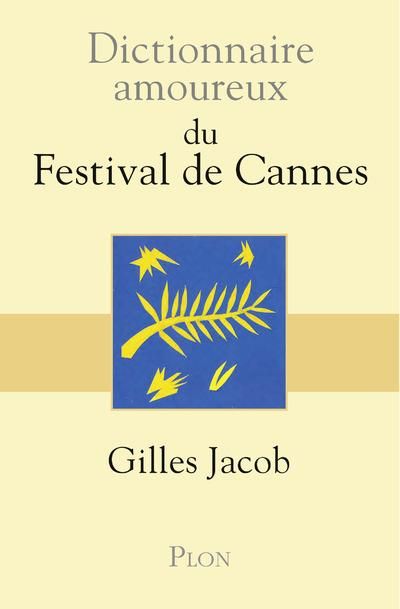 Emprunter Dictionnaire amoureux du festival de Cannes livre