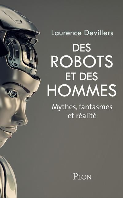 Emprunter Des robots et des hommes. Mythes, fantasmes et réalité livre