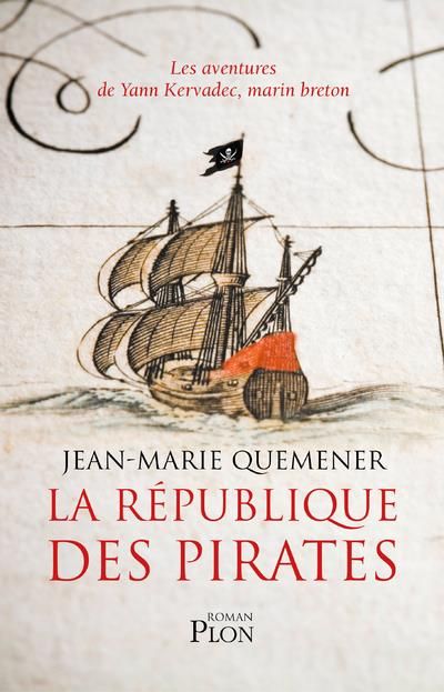 Emprunter Les Aventures de Yann Kervadec, marin breton : La République des pirates. A frères et à sang livre