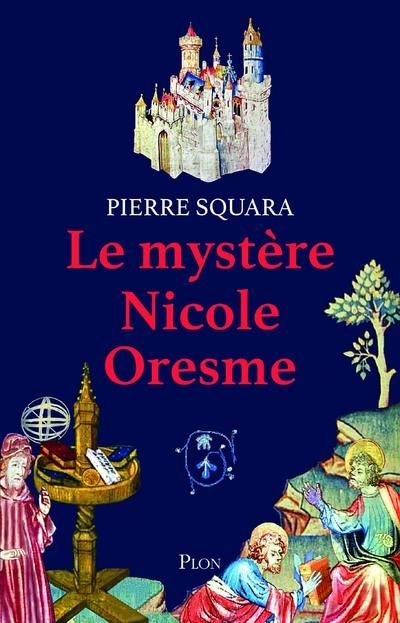 Emprunter Le mystère Nicole Oresme livre