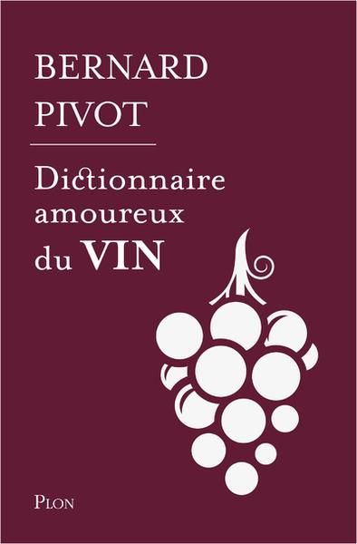 Emprunter Dictionnaire amoureux du vin. Edition collector livre