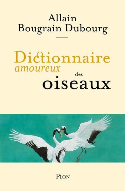 Emprunter Dictionnaire amoureux des oiseaux livre