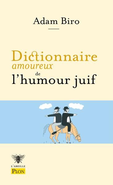 Emprunter Dictionnaire amoureux de l'humour juif. Edition revue et augmentée livre