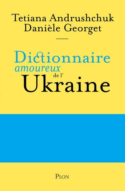 Emprunter Dictionnaire amoureux de l'Ukraine livre