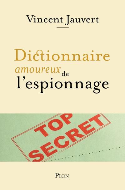 Emprunter Dictionnaire amoureux de l'espionnage livre