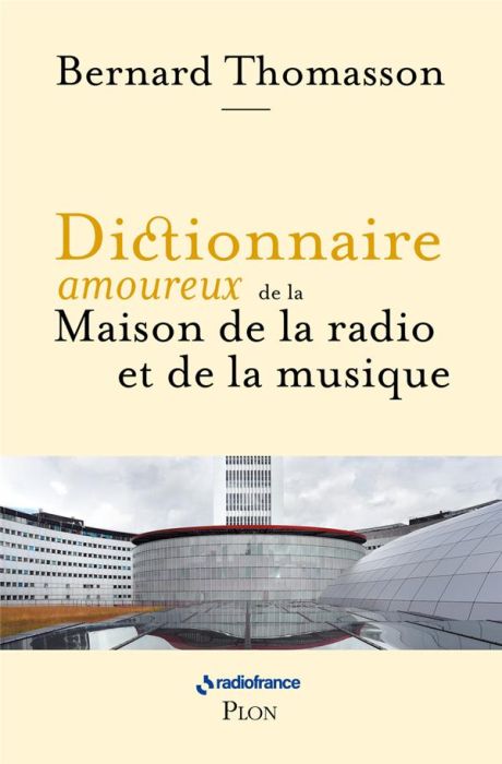 Emprunter Dictionnaire amoureux de la Maison de la radio et de la musique livre