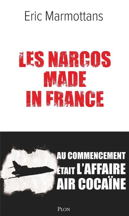 Emprunter Les narcos made in France livre