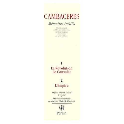 Emprunter MEMOIRES INEDITS COFFRET 2 VOLUMES : VOLUME 1, LA REVOLUTION ET LE CONSULAT. VOLUME 2, L'EMPIRE livre