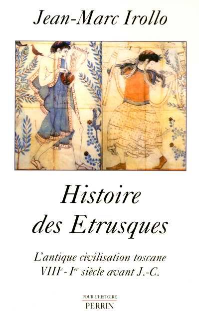 Emprunter Histoire des Etrusques. L'antique civilisation toscane VIIIe-Ier siècle av. J.-C. livre