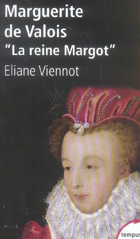 Emprunter Marguerite de Valois. 