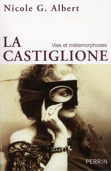 Emprunter La Castiglione. Vies et métamorphoses livre