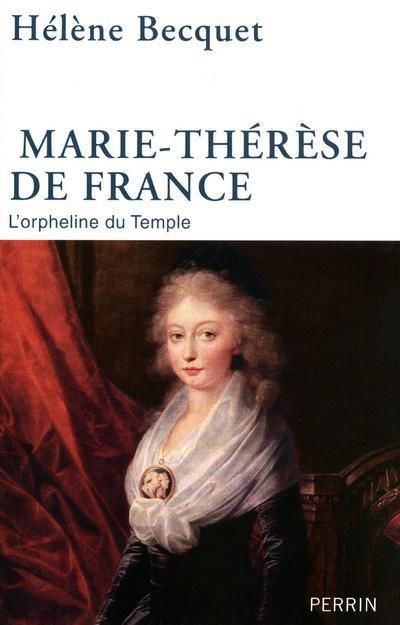 Emprunter Marie-Thérèse de France. L'orpheline du Templer livre
