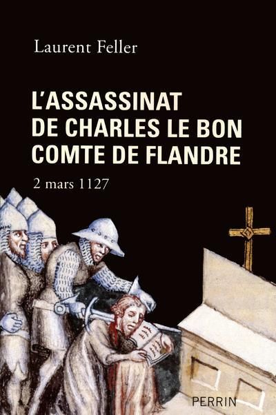 Emprunter L'assassinat de Charles le Bon comte de Flandre. 2 mars 1127 livre
