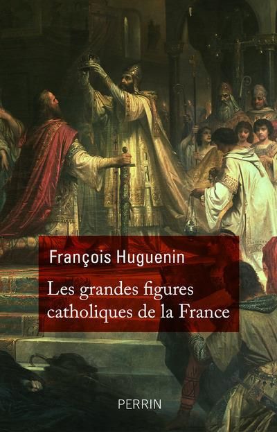 Emprunter Les grandes figures catholiques de la France livre