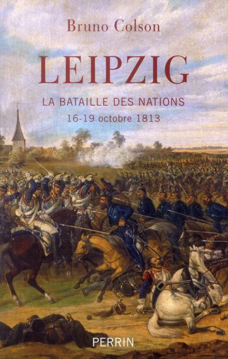 Emprunter Leipzig. La bataille des Nations, 16-19 octobre 1813 livre