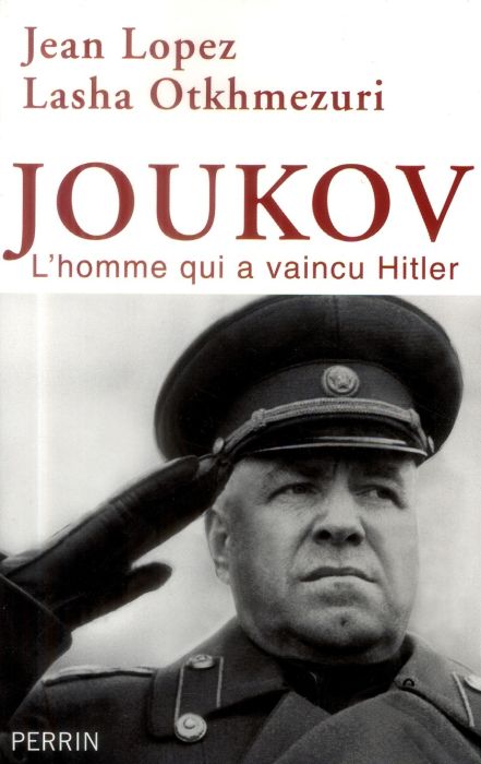 Emprunter Joukov. L'homme qui a vaincu Hitler livre