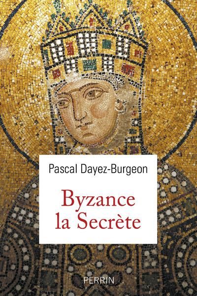 Emprunter Byzance la secrète livre