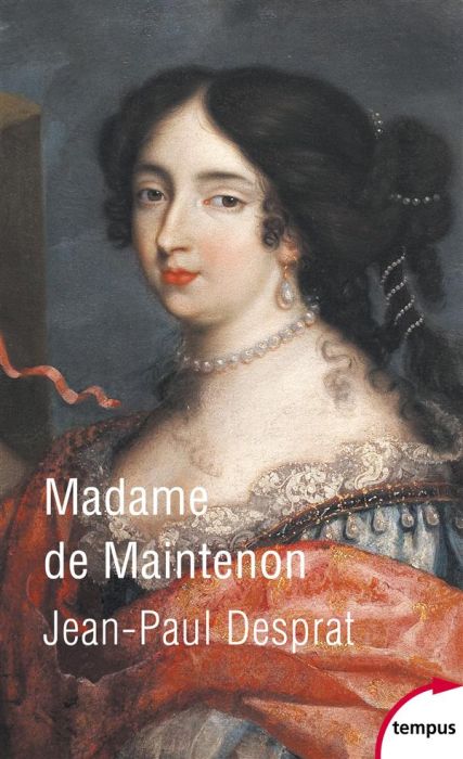 Emprunter Madame de Maintenon (1635-1719) ou le prix de la réputation livre