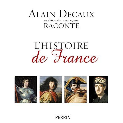 Emprunter Alain Decaux raconte L'histoire de France livre
