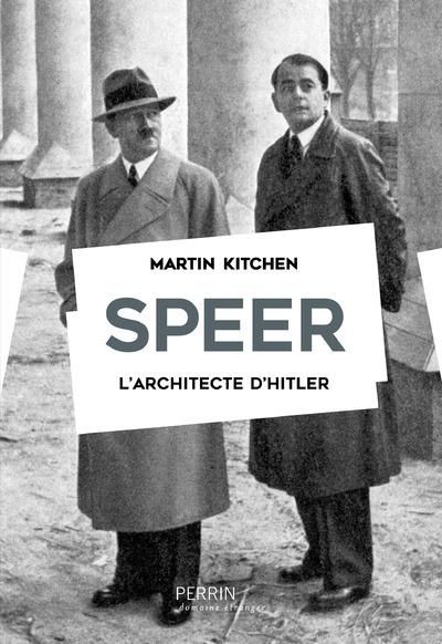 Emprunter Speer. L'architecte d'Hitler livre