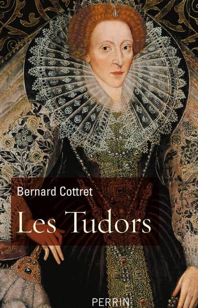 Emprunter Les Tudors. La démesure et la gloire, 1485-1603 livre