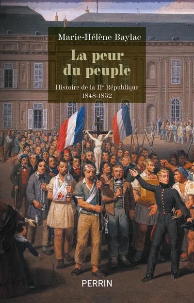 Emprunter De la peur du peuple. Histoire de la IIe République 1848-1852 livre