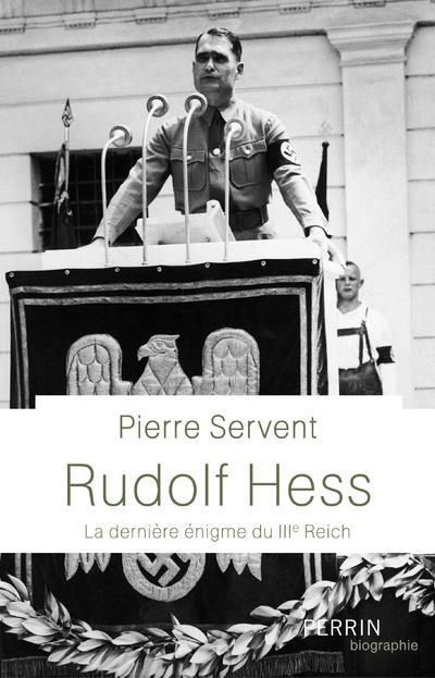 Emprunter Rudolf Hess. La dernière énigme du Toisième Reich livre