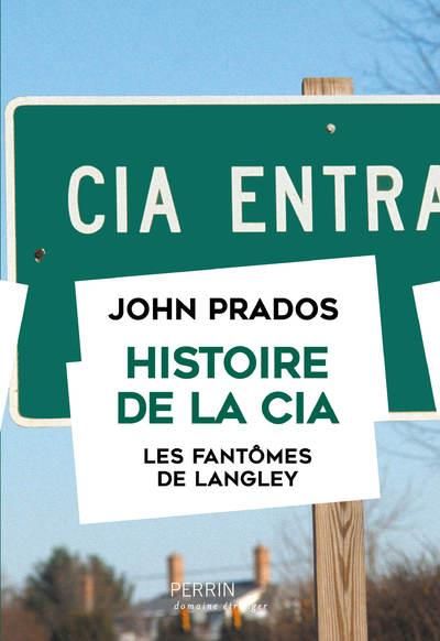 Emprunter Histoire de la CIA. Les fantômes de Langley livre