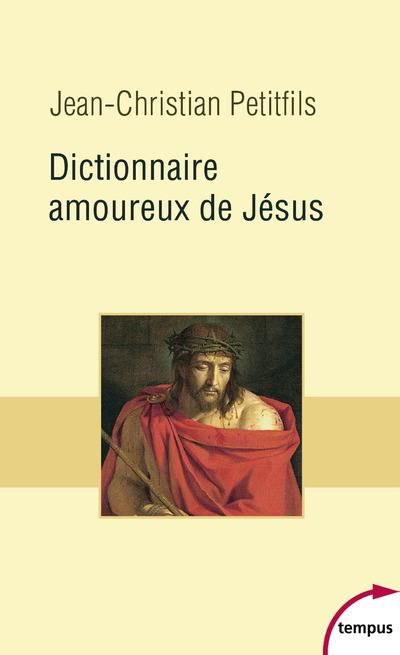 Emprunter Dictionnaire amoureux de Jésus livre