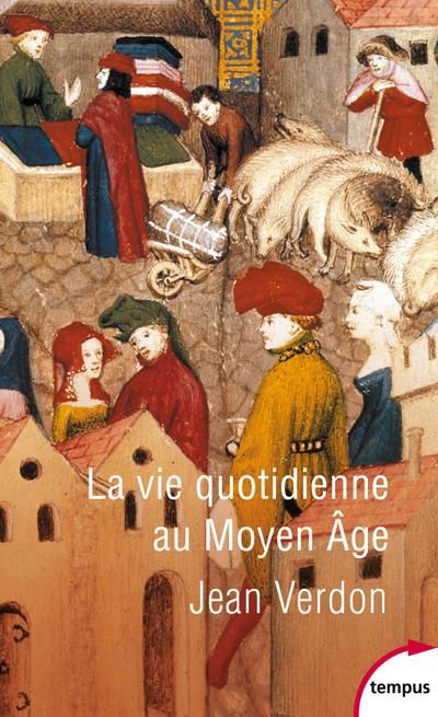 Emprunter La vie quotidienne au Moyen Âge livre