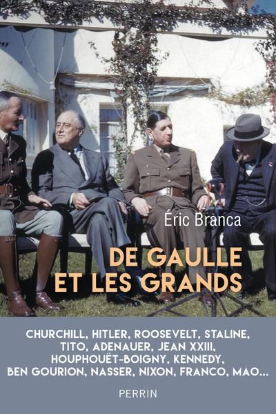 Emprunter De Gaulle et les grands. Confrontations au sommet (1940-1970) livre