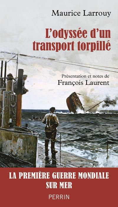 Emprunter L'odyssée d'un transport torpillé (1914-1917) livre