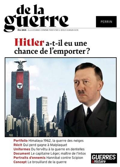 Emprunter De la guerre N° 1, été 2021 : Hitler a-t-il eu une chance de l'emporter ? livre