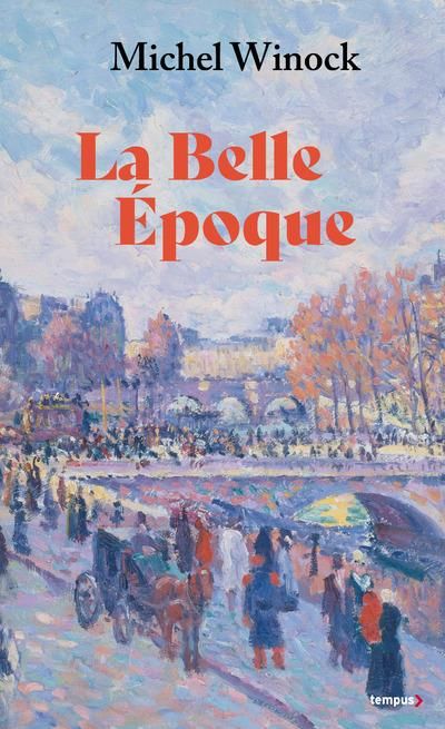 Emprunter La Belle Epoque. La France de 1900 à 1914 livre