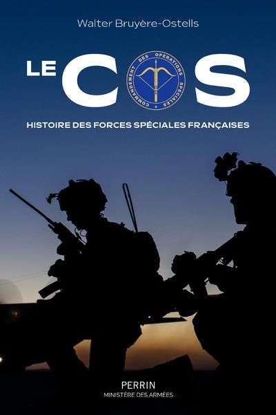 Emprunter Le COS. Histoire des forces spéciales françaises livre