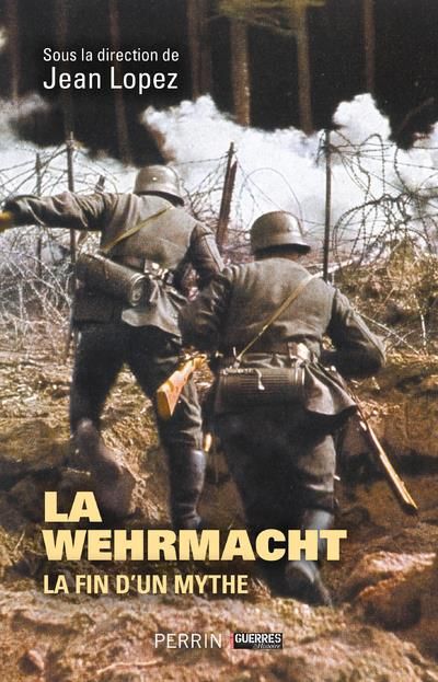 Emprunter La Wehrmacht. La fin d'un mythe livre
