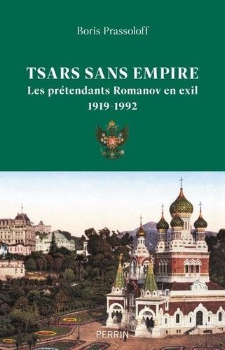 Emprunter Tsars sans empire. Les Romanov en exil, 1919-1992 livre