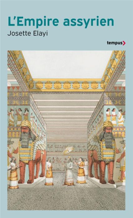 Emprunter L'empire assyrien. Histoire d'une grande civilisation de l'Antiquité livre