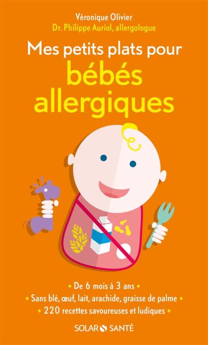 Emprunter Mes petits plats pour bébés allergiques livre