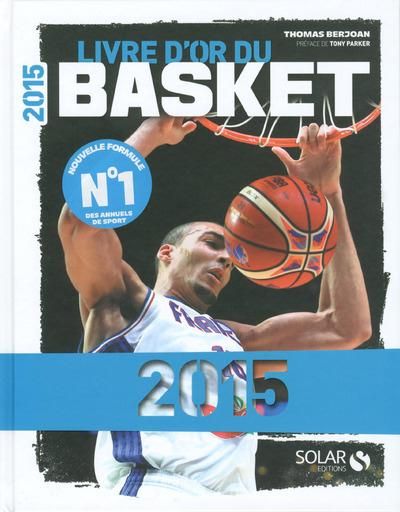 Emprunter Livre d'or du basket. Edition 2015 livre