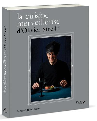 Emprunter La cuisine merveilleuse d'Olivier Streiff livre