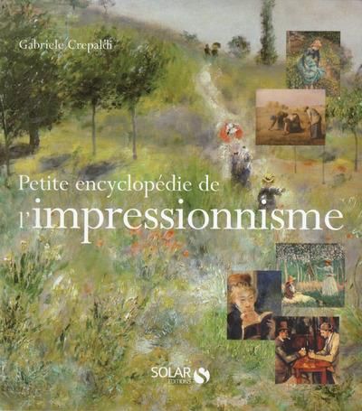 Emprunter Petite encyclopédie de l'impressionnisme livre